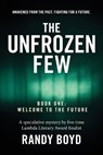 The Unfrozen Few, Book One: Welcome to the Future - Randy Boyd - 9781931875271