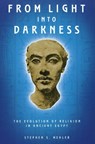 From Light into Darkness - Stephen S. Mehler - 9781931882491