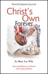 Christ's Own Forever - Mary Lee Wile - 9781931960038