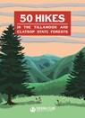 50 Hikes in the Tillamook and Clatsop State Forests - Oregon Chapter Sierra Club - 9781932010961