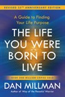 The Life You Were Born to Live - Dan Millman - 9781932073751