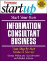 Start Your Own Information Consultant Business: Your Step-by-Step Guide to Success - George Walsh ; Alan Breznick ; Rachel Adelson - 9781932156737