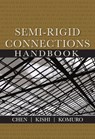 Semi-Rigid Connections Handbook - Wai-Fah Chen - 9781932159998
