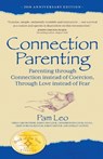 Connection Parenting - Pam Leo - 9781932279764