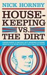 Housekeeping Vs. the Dirt - HORNBY,  Nick - 9781932416596