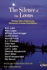 The Silence of the Loons: Thirteen Tales of Mystery by Minnesota's Premier Crime Writers - William Kent Krueger - 9781932472363