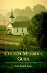 The Church Member's Guide - John Angell James - 9781932474039