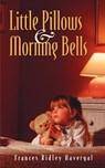 Little Pillows and Morning Bells - Havergal Frances Ridley Havergal - 9781932474251