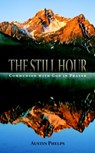 The Still Hour - Austin Phelps - 9781932474756