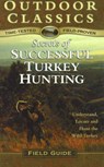 Secrets of Successful Turkey Hunting - PHILLIPS,  John - 9781932533019