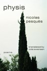Physis - Nicholas Pesqus ; Nicolas Pesques - 9781932559477