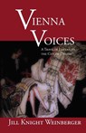 Vienna Voices - Jill Knight Weinberger - 9781932559897