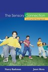 The Sensory Connection - Nancy Kashman ; Janet Mora - 9781932565485