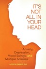 It's Not All in Your Head - Patricia Farrell - 9781932603958