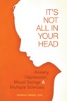 It's Not All in Your Head - Patricia Farrell - 9781932603958