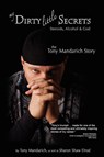 My Dirty Little Secrets - Steroids, Alcohol and God - Tony Mandarich ; Sharon Shaw Elrod - 9781932690781