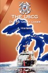 The Uscg on the Great Lakes - OSTROM,  THOMAS, P - 9781932762716