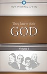 They Knew Their God Volume 2 - Edwin F Harvey ; Lillian G Harvey - 9781932774108