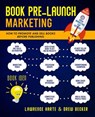 Book Pre-Launch Marketing - Lawrence Harte ; Drew Becker - 9781932813821