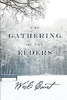 The Gathering of the Elders - Wesli Court - 9781932842432