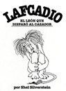 SPA-LAFCADIO EL LEON QUE DISPA - Shel Silverstein - 9781933032740