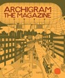 Archigram: The Magazine - Peter Cook ; Thomas Evans ; Steve Kroeter - 9781933045856