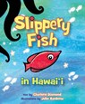 Slippery Fish in Hawaii - Charlotte Diamond - 9781933067575