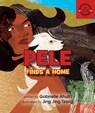 Pele Finds a Home - Gabrielle Ahulii - 9781933067773