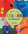 Babys 1st Colors in Hawaii - Greg Ellis - 9781933067964