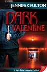 Dark Valentine - Jennifer Fulton - 9781933110790