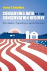 Conserving Data in the Conservation Reserve - James Hamilton - 9781933115818