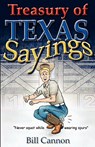 Treasury of Texas Sayings - Bill Cannon - 9781933177137