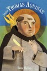 Saint Thomas Aquinas for Children and the Childlike - Raissa Maritain - 9781933184470