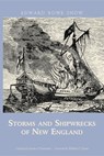 Storms and Shipwrecks of New England - Edward R Snow - 9781933212210