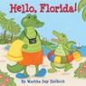 Hello, Florida! - Martha Day Zschock - 9781933212326