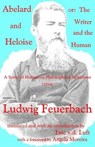 Abelard and Heloise, or, The Writer and the Human: A Series of Humorous Philosophical Aphorisms (1834) - Ludwig Andreas Feuerbach - 9781933237619