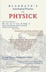 Astrological Practice of Physick - BLAGRAVE,  Joseph - 9781933303284