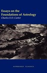 Essays on the Foundations of Astrology - Charles E.O. Carter - 9781933303321