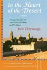 In the Heart of the Desert - John Chryssavgis, theological advisor to Ec - 9781933316864
