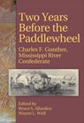 Two Years Before the Paddlewheel - Bruce S. Allardice ; Wayne L. Wolf - 9781933337524