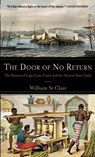 The Door of No Return: The History of Cape Coast Castle and the Atlantic Slave Trade - William St Clair - 9781933346168