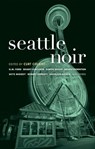 Seattle Noir - Curt Colbert - 9781933354804