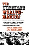 The Ultimate Wealth-Maker! - T. J. Rohleder - 9781933356105