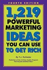 1,219 Powerful Marketing Ideas You Can Use to Get Rich - T. J. Rohleder - 9781933356860