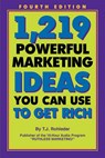 1,219 Powerful Marketing Ideas You Can Use to Get Rich - T. J. Rohleder - 9781933356860