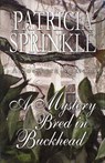 A Mystery Bred in Buckhead - Patricia Sprinkle - 9781933523071