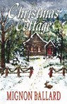 The Christmas Cottage - Mignon F. Ballard - 9781933523224