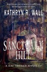 Sanctuary Hill - WALL,  Kathryn R. - 9781933523323