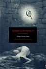 What Never Dies - Jules Amedee Barbey D'Aurevilly - 9781933527185