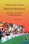Twenty-First Century Democratic Renaissance: From Plato to Neoliberalism to Planetary Democracy - Errol E. Harris - 9781933567150